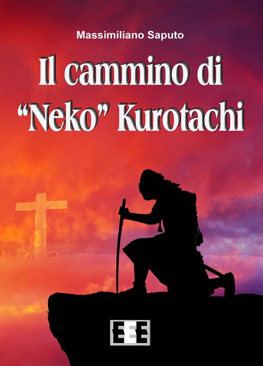 Il cammino di «Neko» Kurotachi - Massimiliano Saputo - copertina