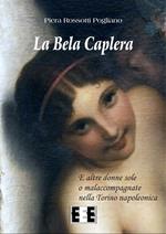 La Bela Caplera. E altre donne sole o malaccompagnate nella Torino napoleonica