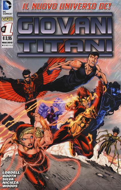 Giovani Titani. Vol. 1 - Scott Lobdell,Brett Booth,Fabian Nicieza - copertina