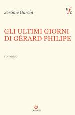 Gli ultimi giorni di Gerard Philipe