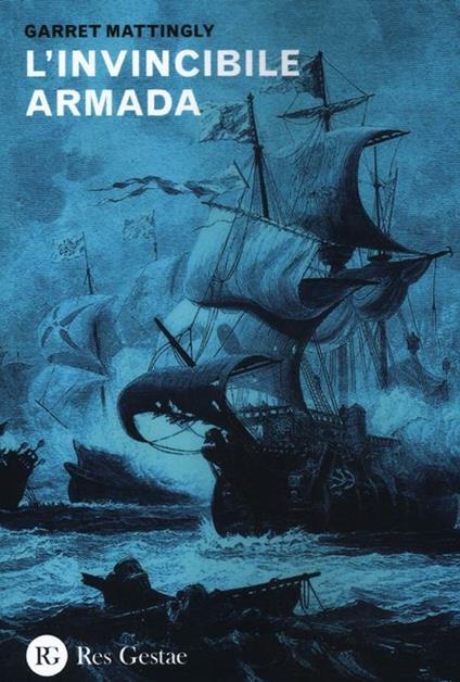 L' invincibile armada - Garret Mattingly - copertina