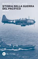 Storia della guerra del Pacifico. Vol. 2: 1943-1945.