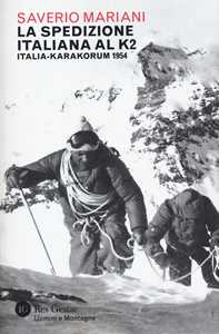 Libro La spedizione italiana al K2. Italia-Karakorum 1954 Saverio Mariani