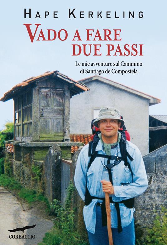 Vado a fare due passi - Hape Kerkeling,Leonella Basiglini,Sergio Vicini - ebook