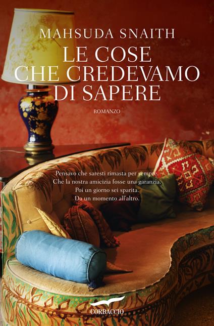 Le cose che credevamo di sapere - Mahsuda Snaith - copertina