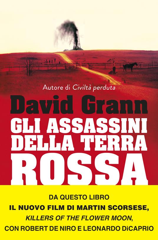 Gli assassini della Terra Rossa. Killes of the Flower Moon - David Grann,Francesco Zago - ebook