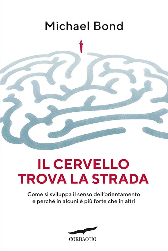 Il cervello trova la strada - Michael Bond - copertina