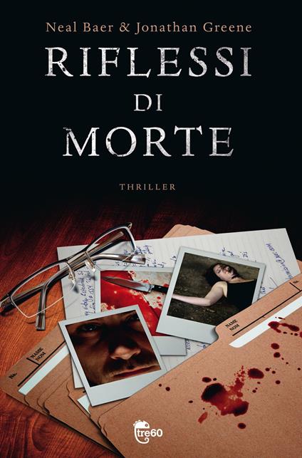 Riflessi di morte - Neal Baer,Jonathan Greene - copertina