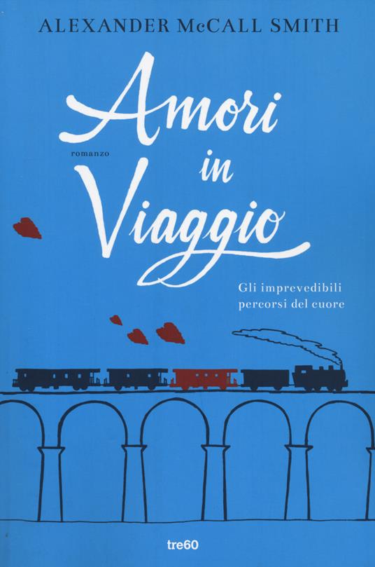 Amori in viaggio - Alexander McCall Smith - copertina