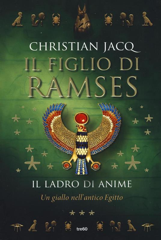 Il ladro di anime. Il figlio di Ramses - Christian Jacq - copertina