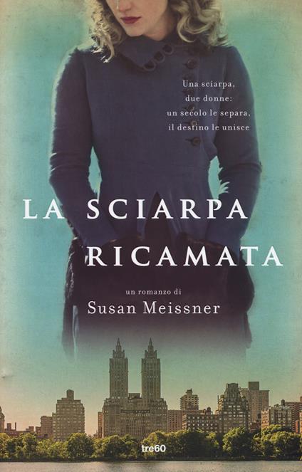 La sciarpa ricamata - Susan Meissner - copertina