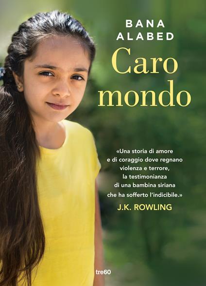 Caro mondo - Alabed Bana,Eloisa Banfi - ebook