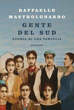 Gente del Sud. Storia di una famiglia