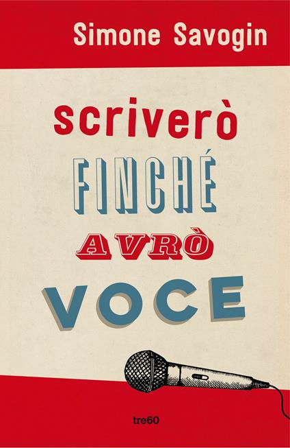 Scriverò finché avrò voce - Simone Savogin - copertina