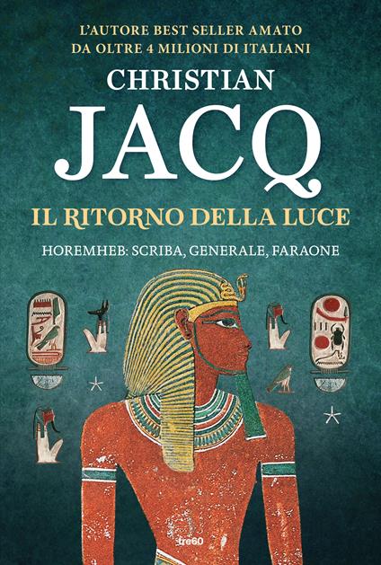 Il ritorno della luce. Horemheb: scriba, generale, faraone - Christian Jacq - copertina