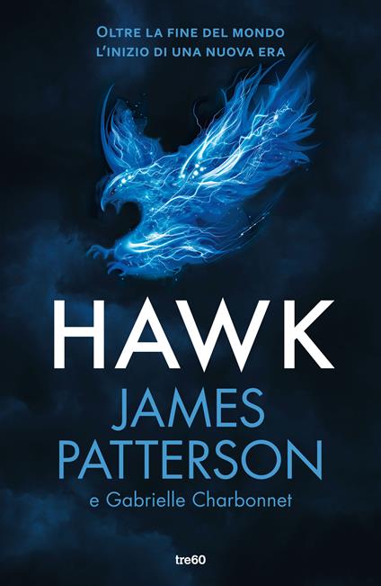 Hawk. Ediz. italiana - Gabrielle Charbonnet,James Patterson,Massimo Gardella - ebook