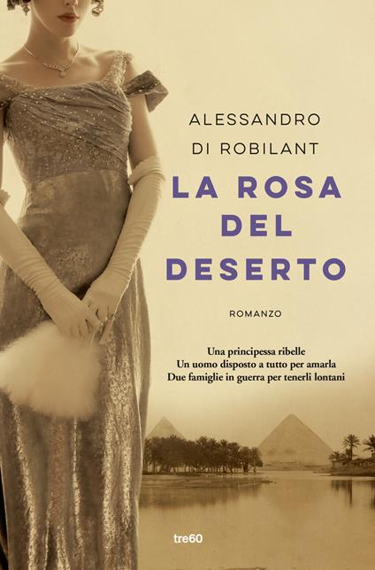 La rosa del deserto - Alessandro Nicolis Di Robilant - copertina