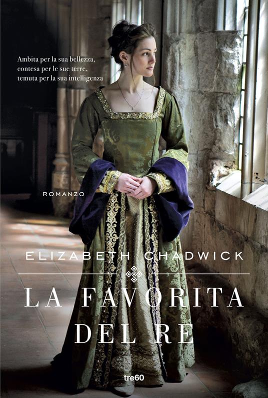 La favorita del re - Elizabeth Chadwick - copertina