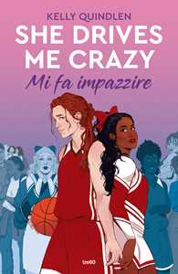 Libro She drives me crazy. Mi fa impazzire Kelly Quindlen