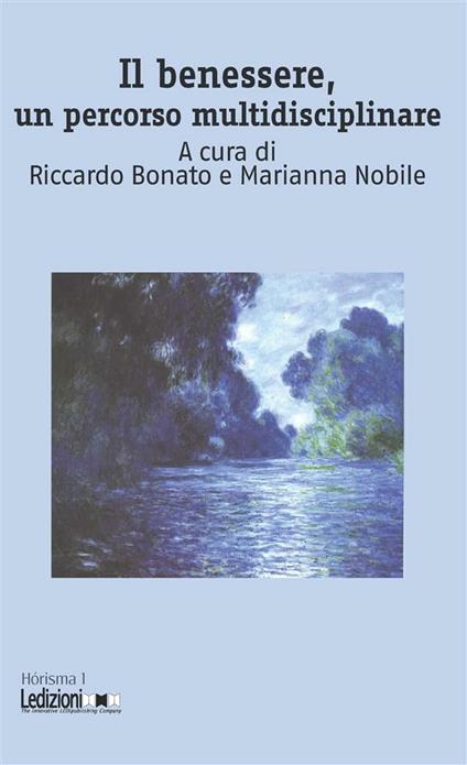 Il benessere, un percorso multidisciplinare - Riccardo Bonato,Marianna Nobile - ebook