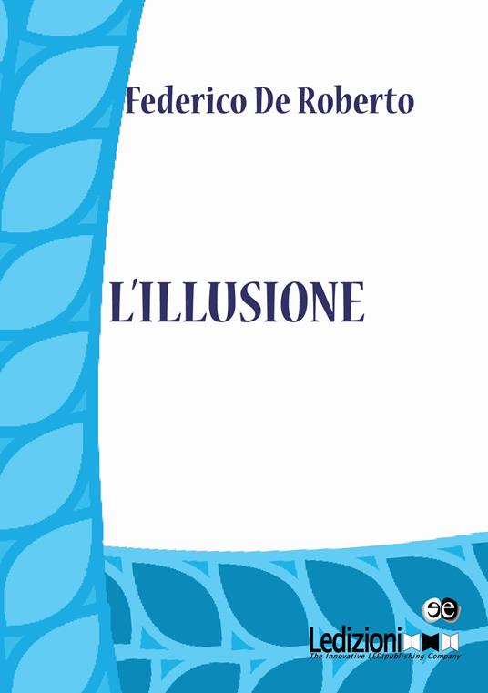 L'illusione - Federico De Roberto - copertina