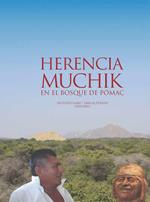 Herencia Muchik en el Bosque de Pómac