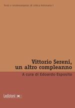 Vittorio Sereni, un altro compleanno