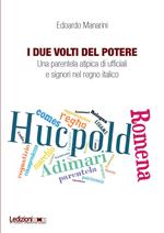 I due volti del potere. Una parentela atipica di ufficiali e signori nel regno italico