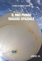 Il mio primo viaggio spaziale