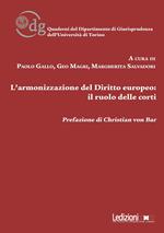 L' armonizzazione del diritto europeo: il ruolo delle corti