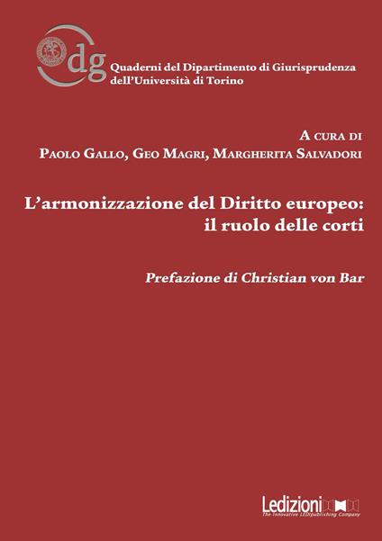 L' armonizzazione del diritto europeo: il ruolo delle corti - Paolo Gallo,Geo Magri,Margherita Salvadori - copertina