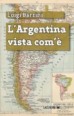 L' Argentina vista com'è