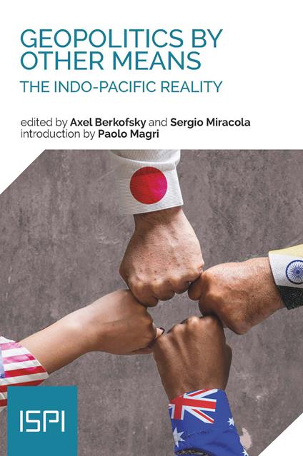 Geopolitics by other means. The indo-pacific reality - copertina