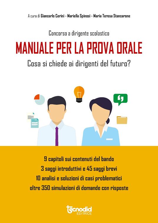 Concorso a dirigente scolastico. Manuale prova orale concorso dirigenti. Cosa si chiede ai dirigenti del futuro? - copertina