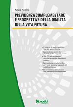 Previdenza complementare e prospettive della qualità della vita futura