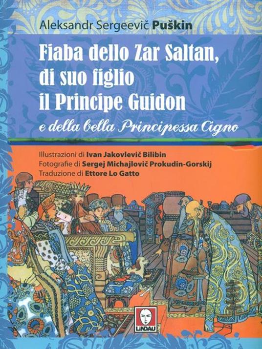 Fiaba dello Zar Saltan, di suo figlio il Principe Guidon e della bella Principessa Cigno. Ediz. integrale - Aleksandr Sergeevic Puskin - copertina