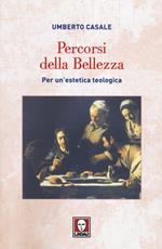 Percorsi della bellezza. Per un'estetica teologica