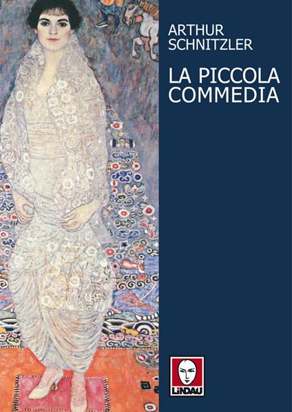 La piccola commedia - Arthur Schnitzler,Gabriella Piazza - ebook