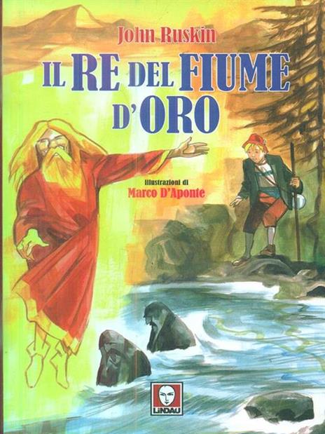 Il re del fiume d'oro - John Ruskin - copertina