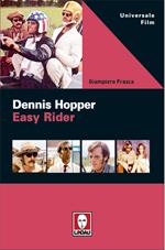 Dennis Hopper. Easy rider