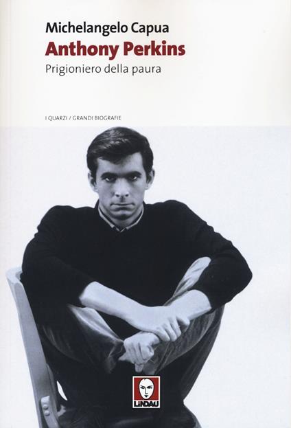 Anthony Perkins. Prigioniero della paura - Michelangelo Capua - copertina