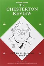 The Chesterton review. Vol. 3: La casa di Chesterton e uomo vivo.