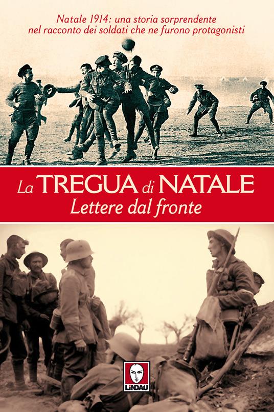 La tregua di Natale. Lettere dal fronte - Alberto Del Bono,Thais Siciliano - ebook