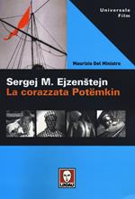 Sergej M. Ejzenstejn. La corazzata Potëmkin