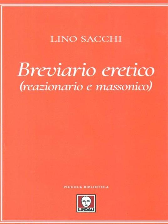 Breviario eretico (reazionario e massonico) - Lino Sacchi - copertina