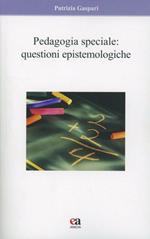 Pedagogia speciale. Questioni epistemologiche