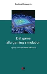 Dal game alla gaming simulation. Il gioco come strumento educativo