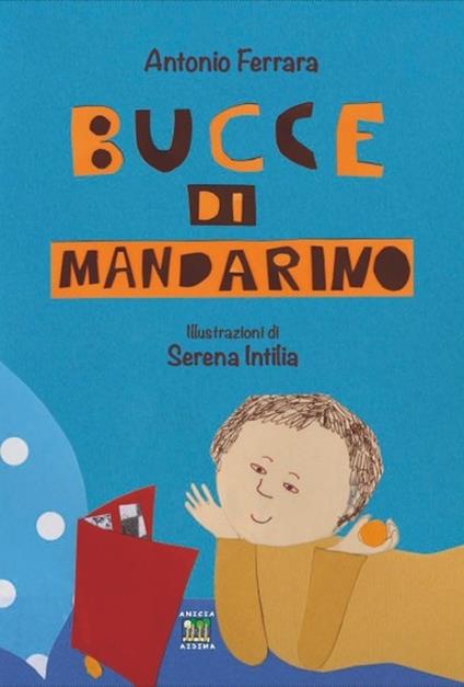 Bucce di mandarino - Antonio Ferrara - copertina