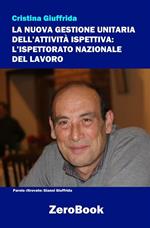 La nuova gestione unitaria dell'attività ispettiva. L'Ispettorato nazionale del lavoro