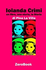 Iolanda Crimi. Un libro, una storia, la Storia